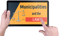 Municipalities & The Law